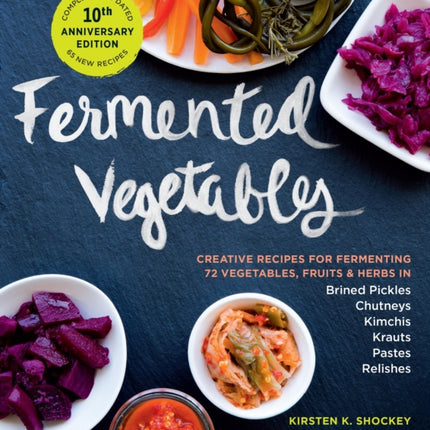 Fermented Vegetables 10th Anniversary Edition