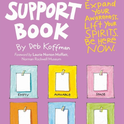 The Soul Support Book, 2nd Edition: Get Unstuck,