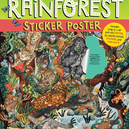 Creatures of the Rainforest Sticker Poster: Includes a Big 15" x 28" Poster, 50 Colorful Animal Stickers, and Fun Facts