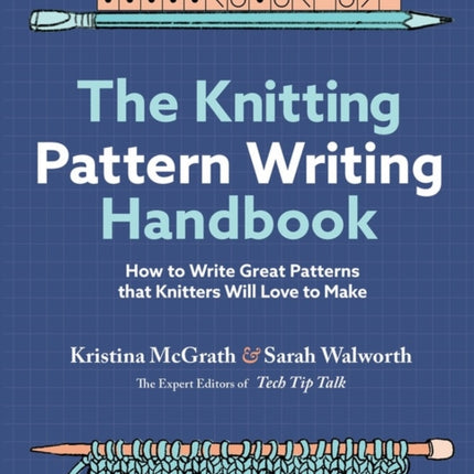 The Knitting Pattern Writing Handbook: How to