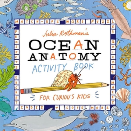 Julia Rothmans Ocean Anatomy Activity Book