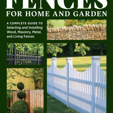 Fences for Home and Garden