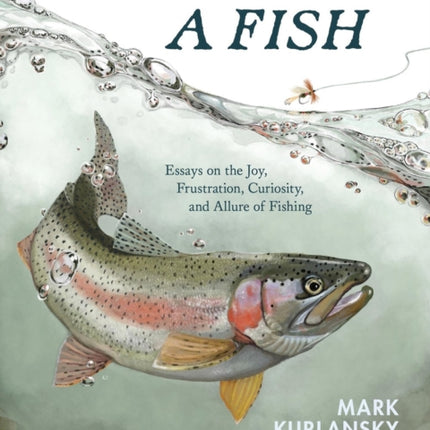 To Catch a Fish