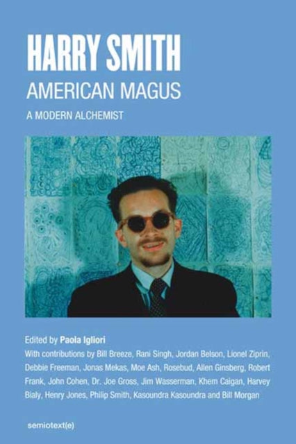 American Magus Harry Smith: A Modern Alchemist