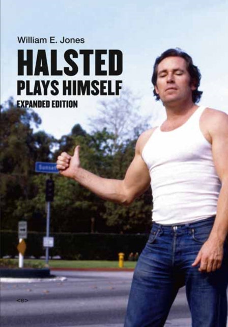 Halsted Plays Himself: Revised and Expanded Edition