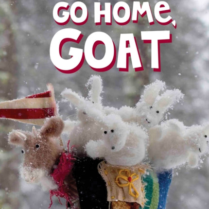 Go Home, Goat