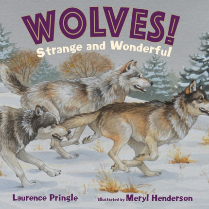 WOLVES! Strange and Wonderful