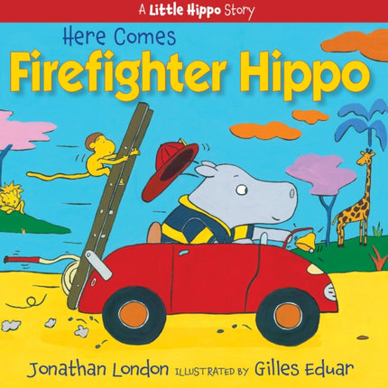 Here Comes Firefighter Hippo