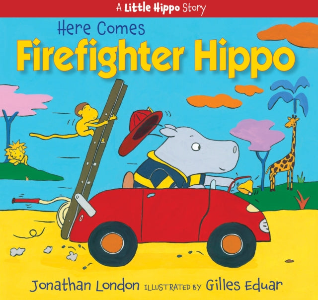 Here Comes Firefighter Hippo