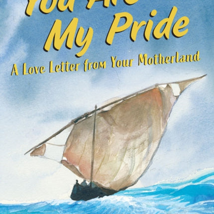 You Are My Pride: A Love Letter from Your Motherland