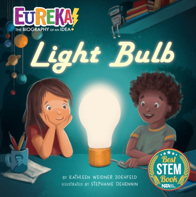 Light Bulb: Eureka! The Biography of an Idea