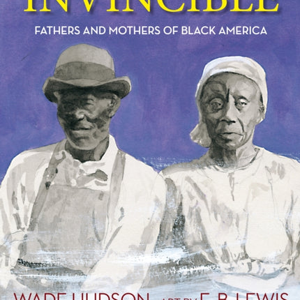 Invincible: Fathers and Mothers of Black America