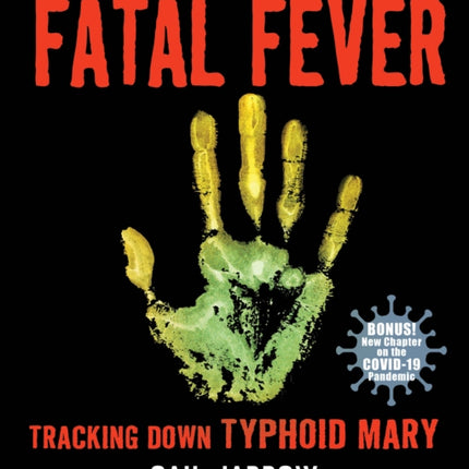 Fatal Fever: Tracking Down Typhoid Mary