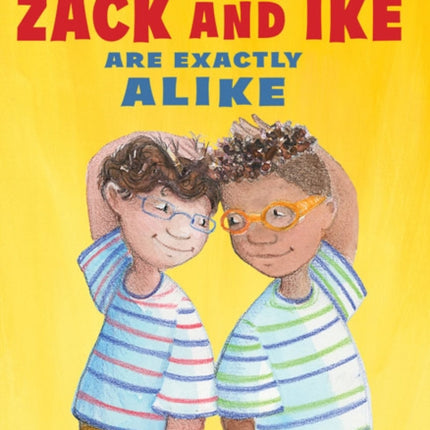 Zack and Ike Are Exactly Alike