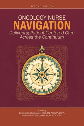 Oncology Nurse Navigation: Delivering Patient-Centered Care Across the Continuum
