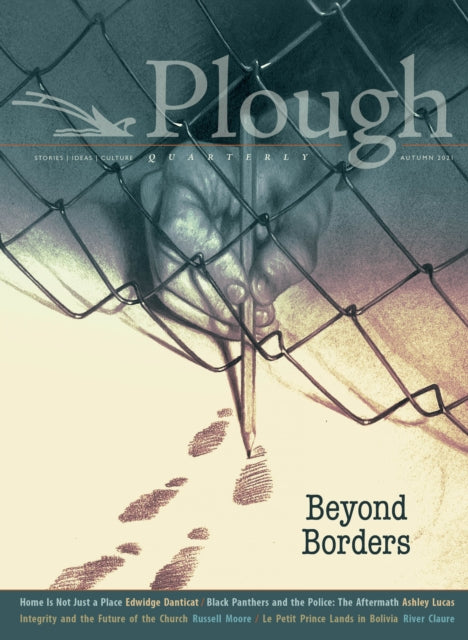 Plough Quarterly No. 29 – Beyond Borders