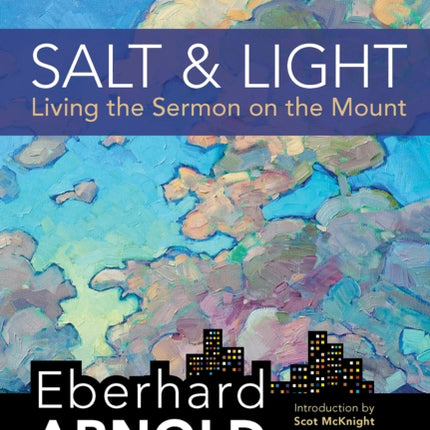 Salt and Light: Living the Sermon on the Mount