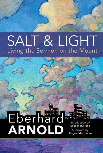 Salt and Light: Living the Sermon on the Mount