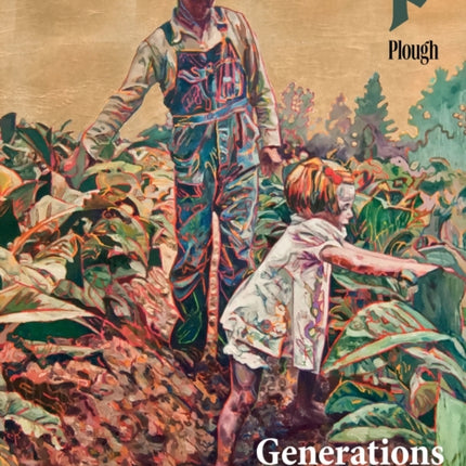 Plough Quarterly No. 34 – Generations