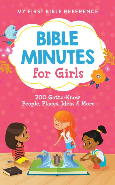 Bible Minutes for Girls: 200 Gotta-Know People,