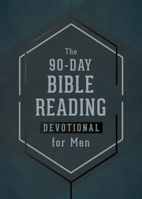 The 90-Day Bible Reading Devotional for Men
