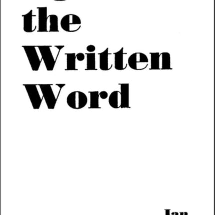 Against The Written Word: Toward a Universal Illiteracy