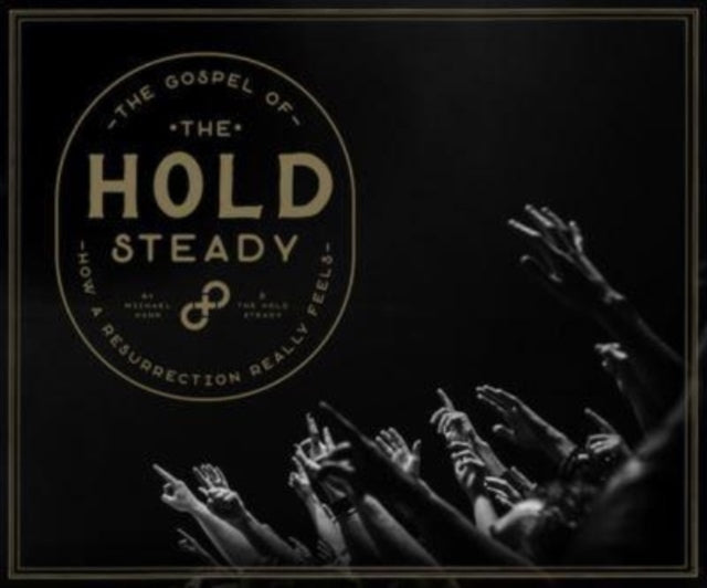 The Gospel Of The Hold Steady: How a Resurrection Really Feels