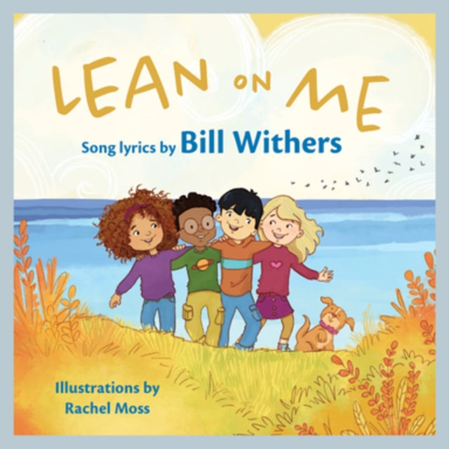 Lean On Me: A Children's Picture Book