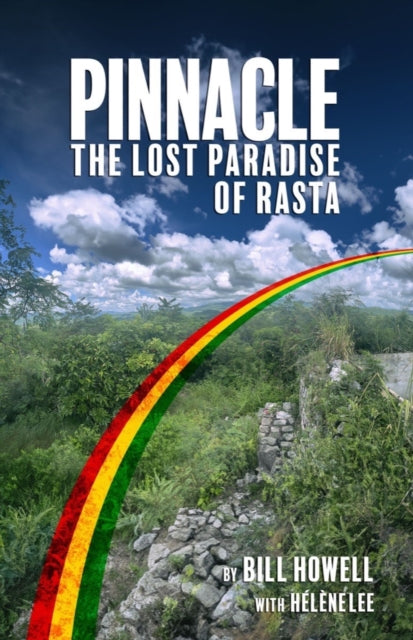 Pinnacle The Lost Paradise of Rasta