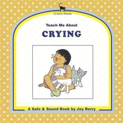 Teach Me About Crying