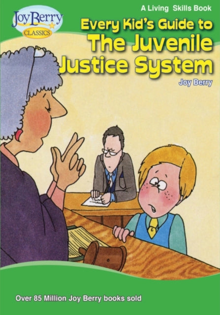 Every Kids Guide to The Juvenile Justice System