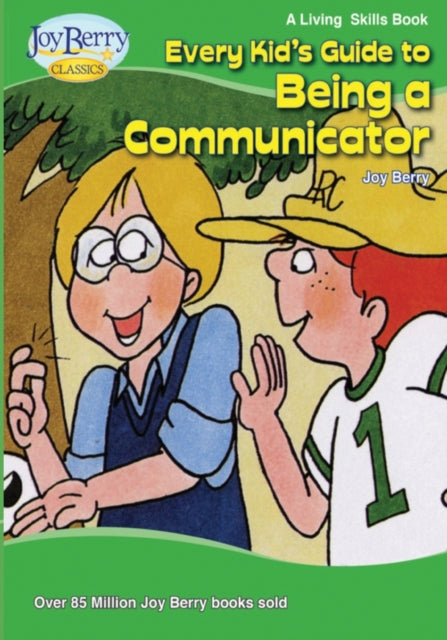 Every Kids Guide To Being A Communicator