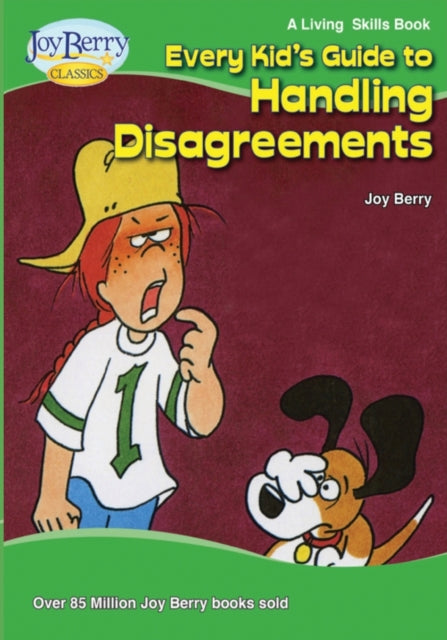 Every Kids Guide to Handling Disagreements