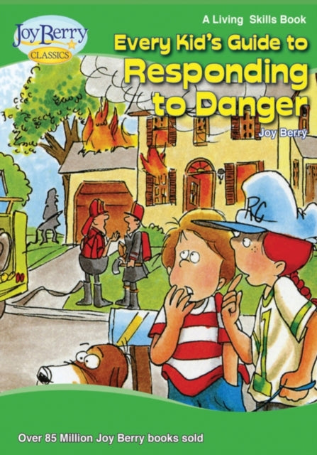 Every Kids Guide to Responding To Danger