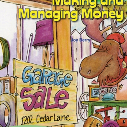 Every Kids Guide to Making and Managing Money