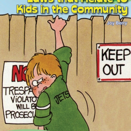 Every Kids Guide to Laws that Relate to Kids in the Community