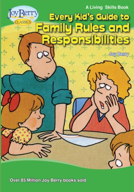 Every Kids Guide to Family Rules and Responsibilities