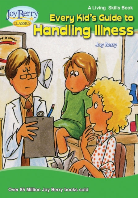 Every Kids Guide to Handling Illness