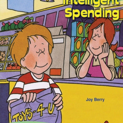 Every Kids Guide to Intelligent Spending