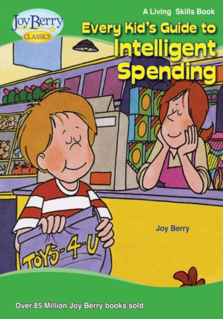 Every Kids Guide to Intelligent Spending