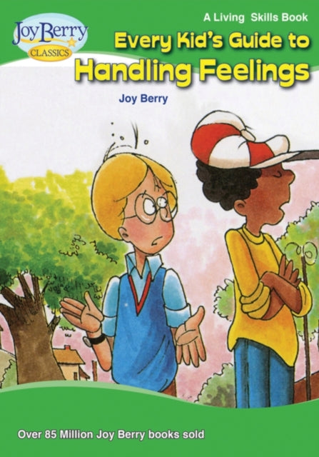 Every Kids Guide to Handling Feelings