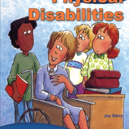 Good Answers to Tough Questions About Physical Disabilities