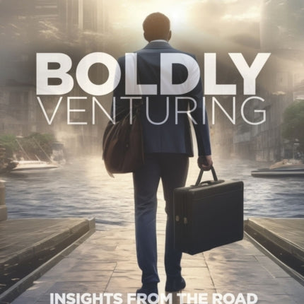 Boldly Venturing