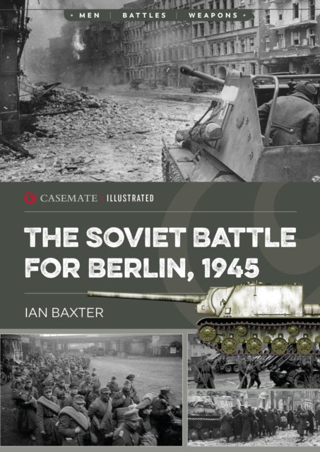 The Soviet Battle for Berlin 1945