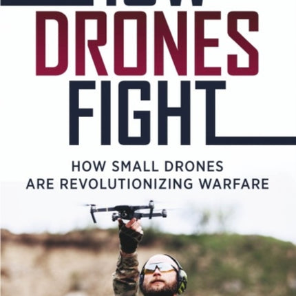 How Drones Fight