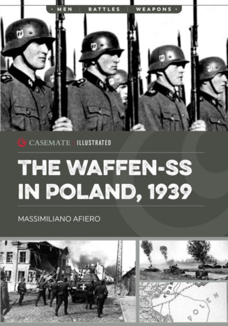 The WaffenSS in Poland 1939