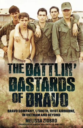 The Battlin Bastards of Bravo
