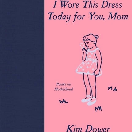 I Wore this Dress Today For You, Mom