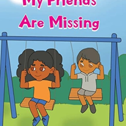 My Friends Are Missing