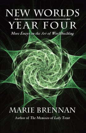 New Worlds, Year Four: More Essays on the Art of Worldbuilding